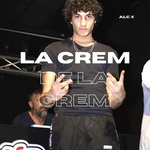 La Crem De La Crem