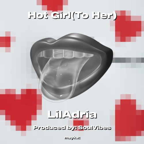 Hot Girl(To Her)