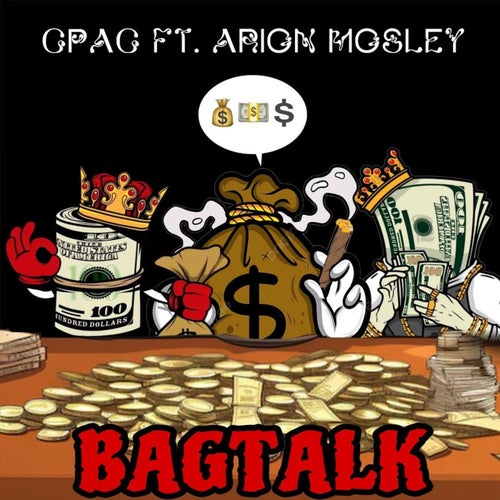 Bag Talk (feat. Arion Mosley)