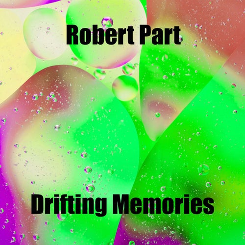 Drifting Memories
