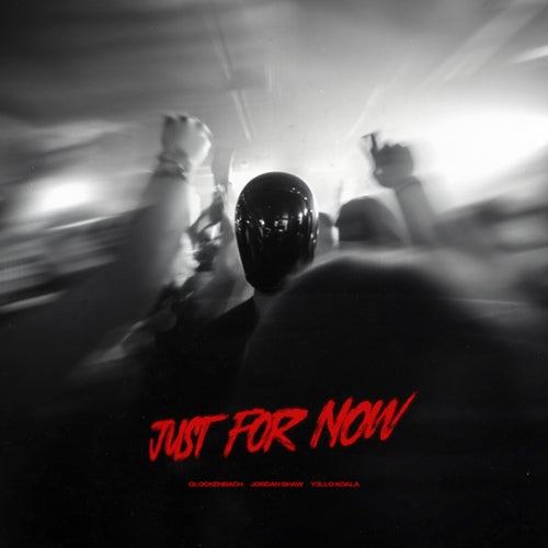 Just For Now (Extended Mix)