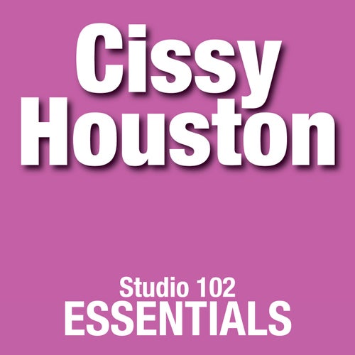 Cissy Houston: Studio 102 Essentials