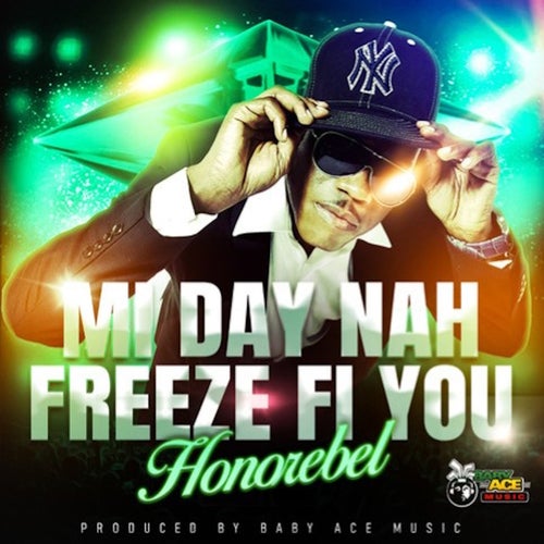 Mi Day Nah Freeze Fi You (Super Clean Radio)