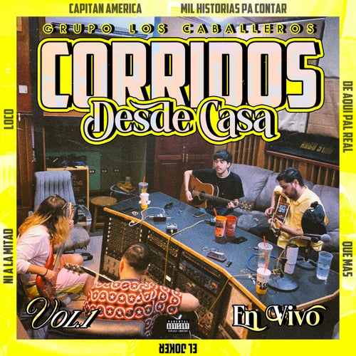 Corridos Desde Casa, Vol.1 (En Vivo)