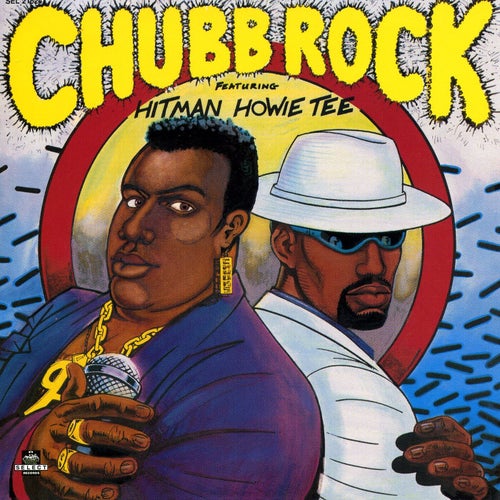 Chubb Rock (feat. Hitman Howie Tee)