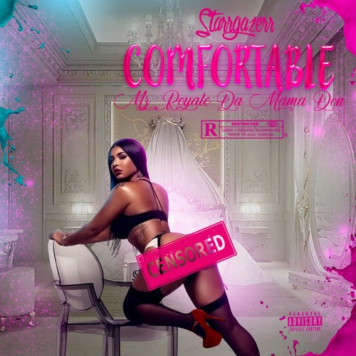 Comfortable (feat. Mz Royale Da Mama Don)