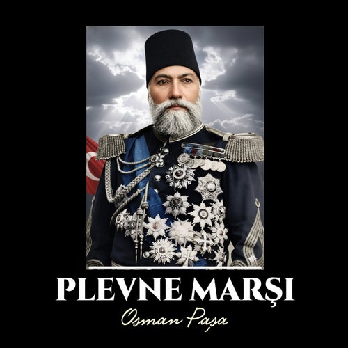 Plevne Marşı (Osman Paşa)