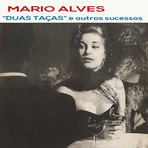"Duas Taças" e outros sucessos