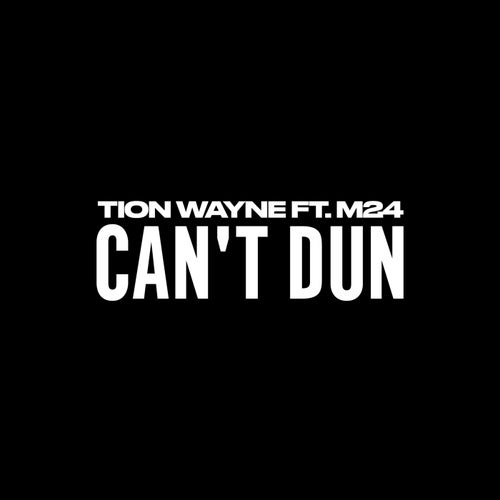 Can't Dun (feat. M24)