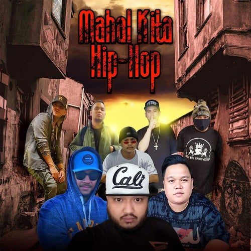 Mahal Kita Hip Hop (feat. Franko Luiz, Gringo650, Jo Hussle, Mikeyboi, NarCo Polo, Oxsmugg & Ozner Akln )