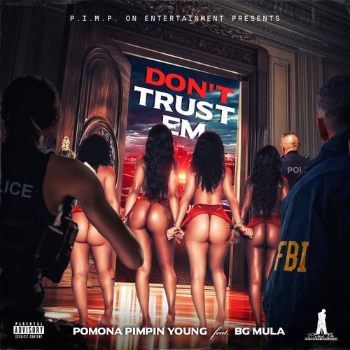 Don't Trust Em (feat. BG Mula)