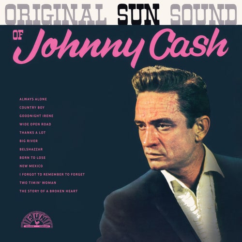 Original Sun Sound Of Johnny Cash (Remastered 2024)