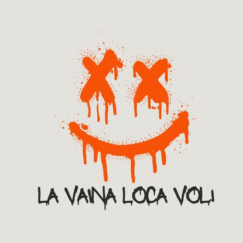 La Vaina Loca, Vol. 1