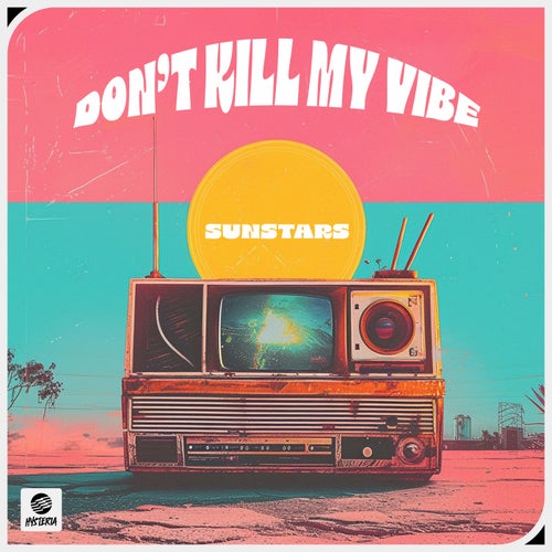 Don't Kill My Vibe (Extended Mix)