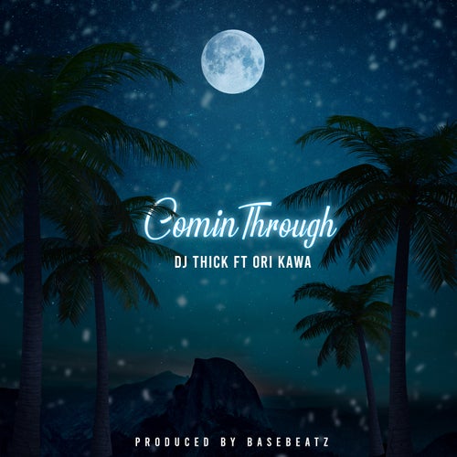 Comin Through (feat. Ori Kawa)