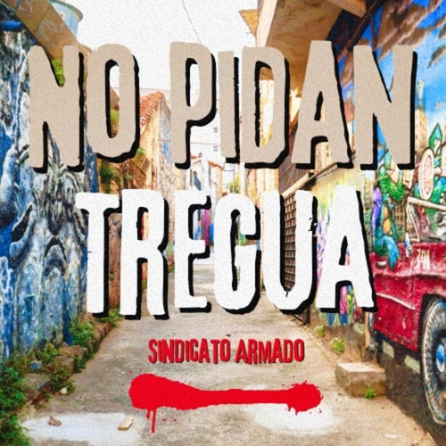 No Pidan Tregua