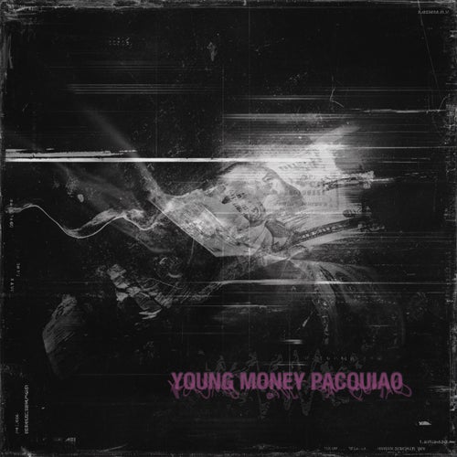 YOUNG MONEY PACQUIAO
