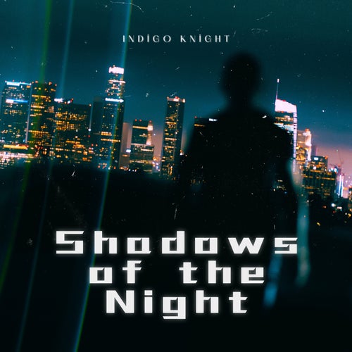 Shadows of the Night