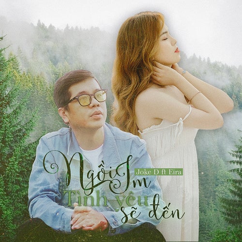 Ngồi Im Tình Yêu Sẽ Đến (feat. Eira)