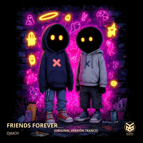 Friends Forever (Original Versión Trance)