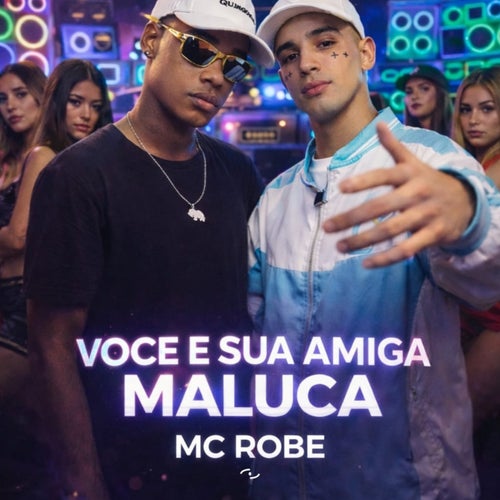 Você e sua amiga maluca