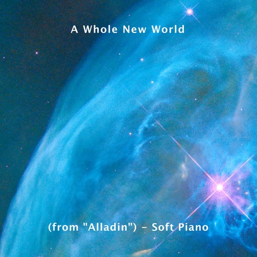 A Whole New World (from "Alladin") - Soft Piano