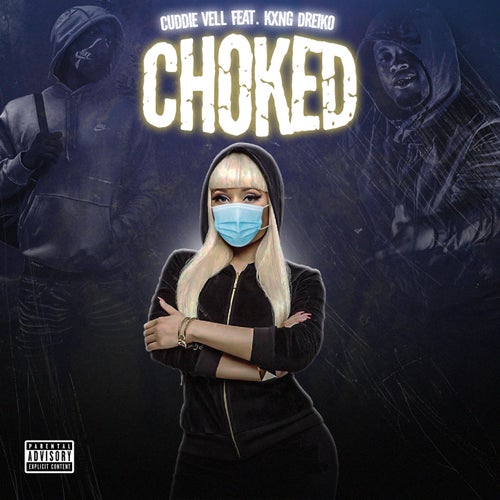 Choked (feat. Kxng Dreiko)
