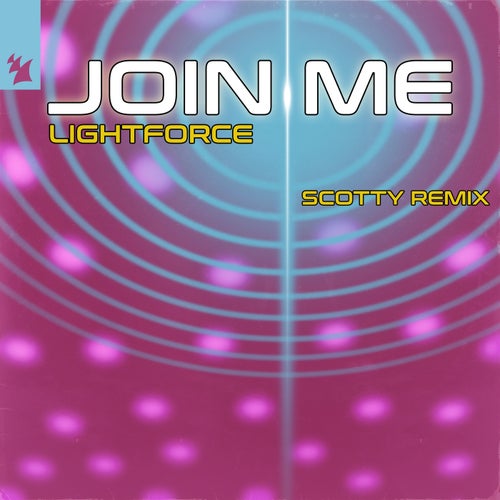 Join Me (Scotty Remix)