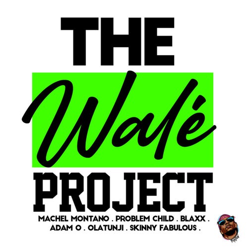 The Walé Project