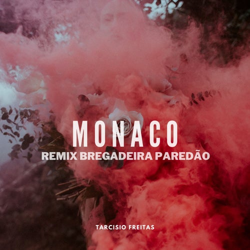 Mônaco (Remix Bregadeira)