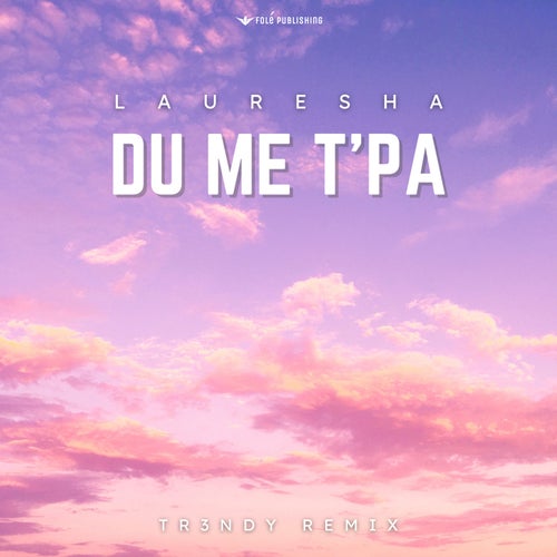 Du Me T’Pa (REMIX)