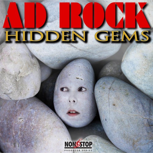 Ad Rock: Hidden Gems