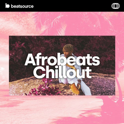 Afrobeats Chillout: Downtempo & Lounge Vibes Album Art