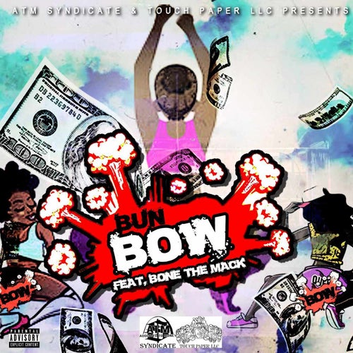 Bow (feat. Bone The Mack)