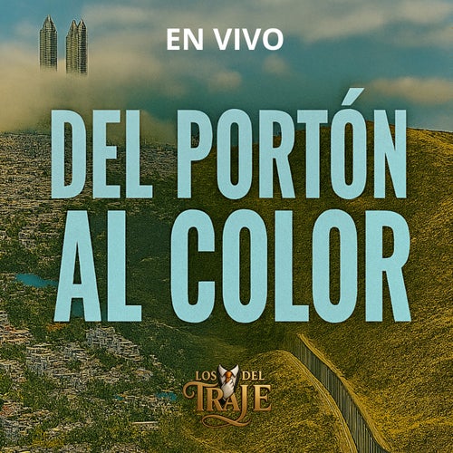 Del Portón Al Color (En Vivo)