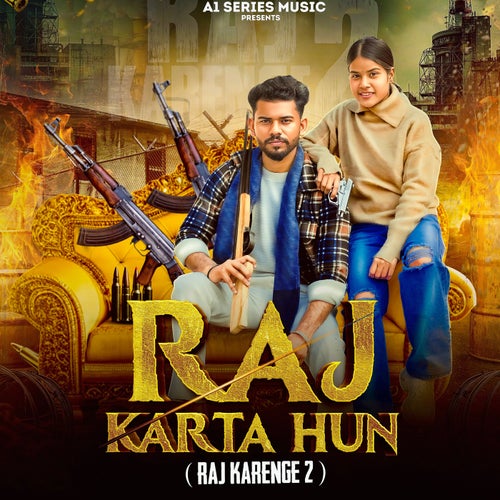 Raj Karta Hu (Raj Karenge 2)