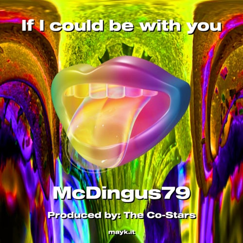 If I could be with you