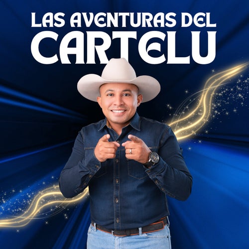Las Aventuras del Cartelú