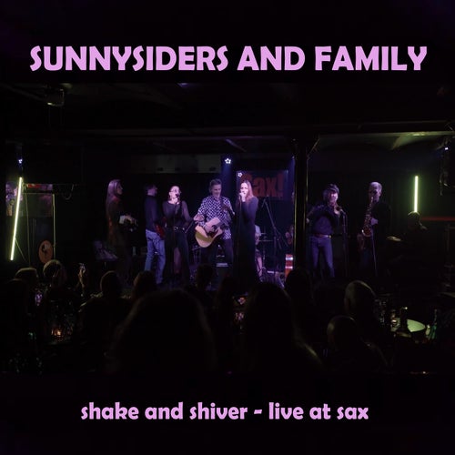 Shake And Shiver (Live At Sax)