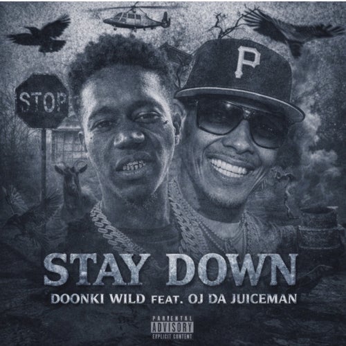 Stay down (feat. Oj Da Juiceman)