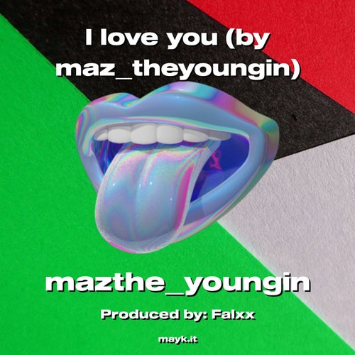 I love you (by maztheyoungin)