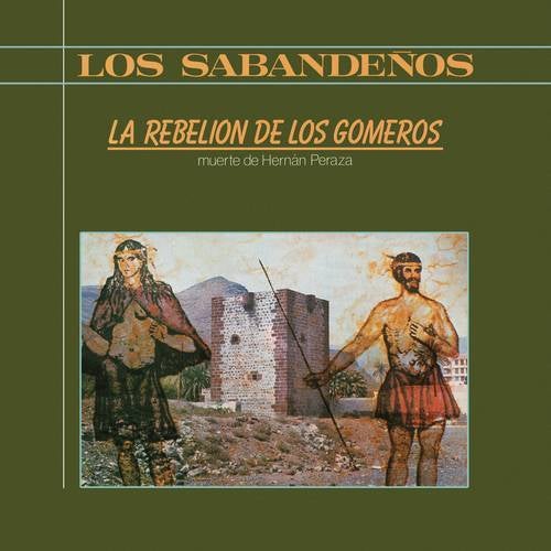 La Rebelión de Los Gomeros (Remasterizado 2023)