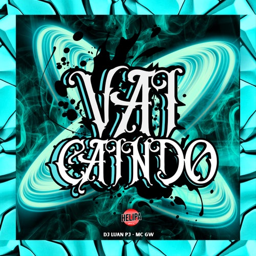 VAI CAINDO