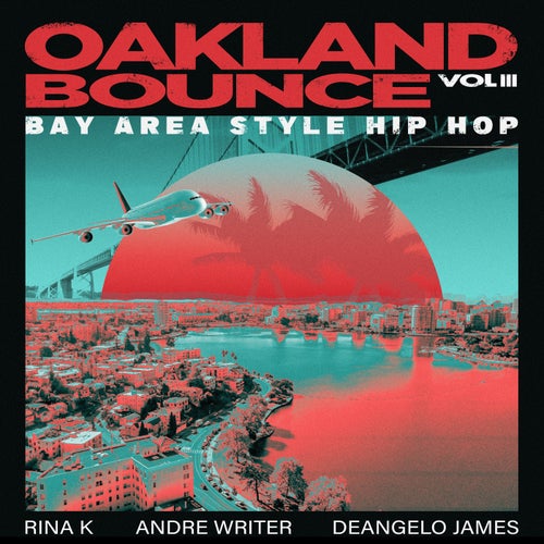 Oakland Bounce III - Bay Area Style Hip Hop