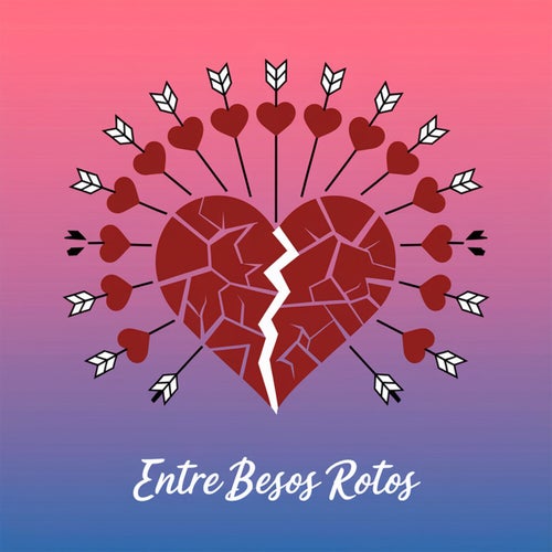 Entre besos rotos