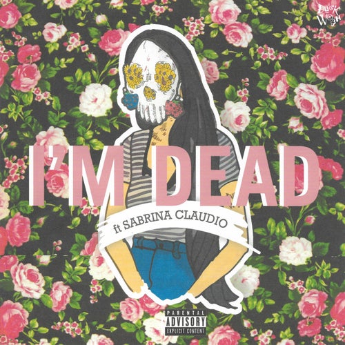 I'm Dead (feat. Sabrina Claudio & Sad Money) [Pretty Edit]