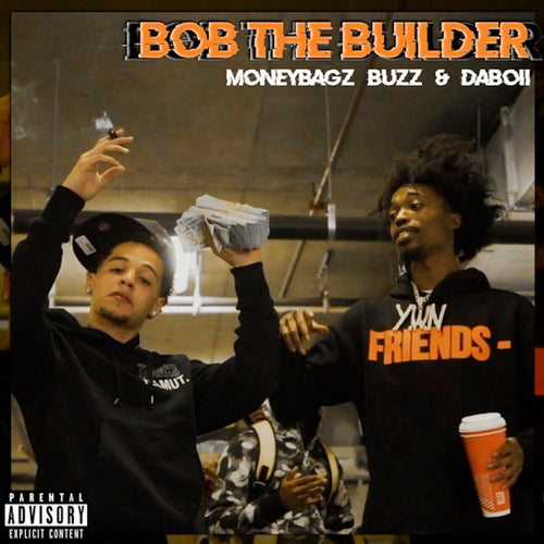Bob The Builder (feat. DaBoii)