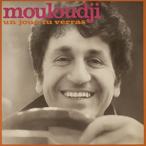 Un Jour, Tu Verras
