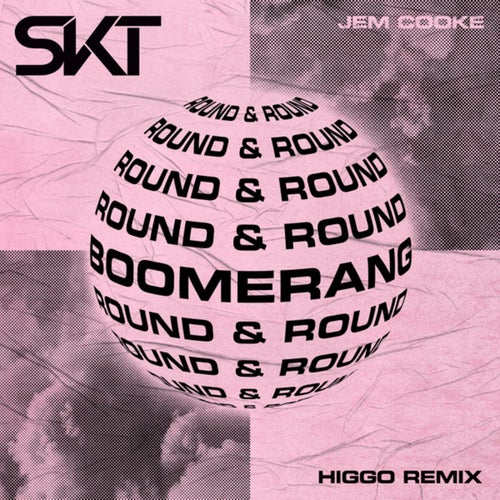 Boomerang (Round & Round) (Higgo Remix)