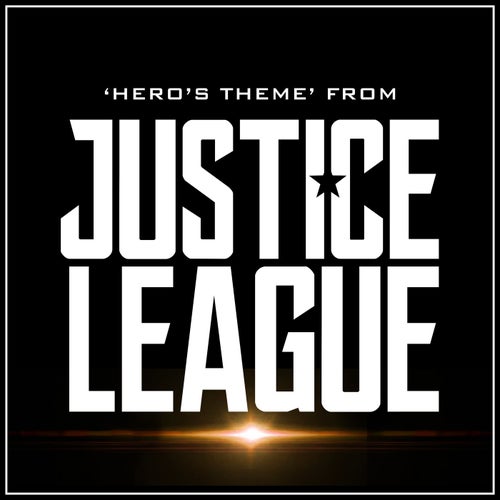 Hero's Theme (From "Justice League")